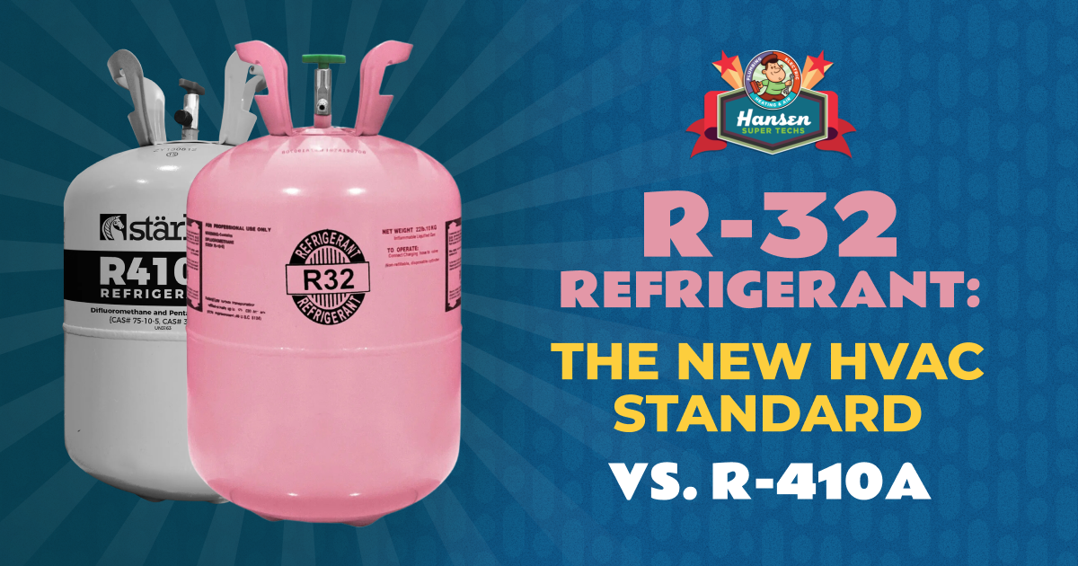 Hansen – R-32 Refrigerant_ The New HVAC Standard vs. R-410A
